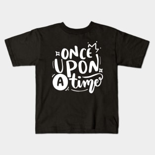 Once upon a time Design Kids T-Shirt